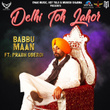 Delhi Toh Lahor