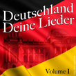 Deutschland Deine Lieder - Vol. 1