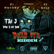 Dem A Go Bun (Dead Evil Riddim 2018)