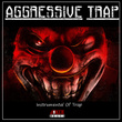 Aggressive Trap (Instrumentals)