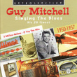 Guy Mitchell. Singing The Blues - His 29 Finest 1950-1957