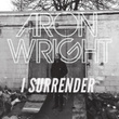 I Surrender
