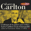 Les Incontournables Du Jazz - Larry Carlton