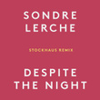 Despite The Night (Stockhaus Remix)