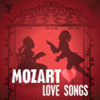Mozart Love Songs