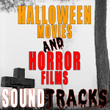 Halloween Movies and Horror Films Soundtracks