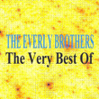 The Very Best Of The Everly Brothers