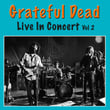 Grateful Dead Live In Concert Vol 2