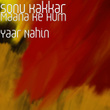 Maana Ke Hum Yaar Nahin