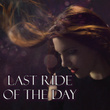 Last Ride of the Day