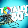 Totally 80's