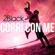 Corri con me