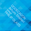 Philip Glass: Dodecagon