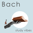 Bach: Study Vibes