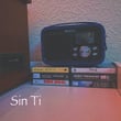 Sin Ti