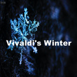 ! ! ! Vivaldi's Winter