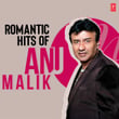 Romantic Hits Of Anu Malik