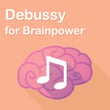 Debussy for Brainpower