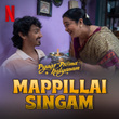 Mappillai Singam (from the Netflix Film "Pyaar Prema Kalyanam")