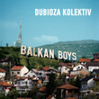 Balkan Boys