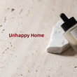 Unhappy Home