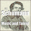 #01 Schumann Music and Talent