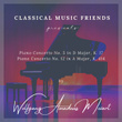 Classical Music Friends Presents: Consertos Piano Nos. 5 and 12 by W. A. Mozart