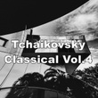 Tchaikovsky Classical, Vol. 4