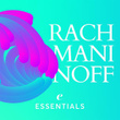 Rachmaninoff Essentials