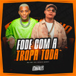 Fode Com A Tropa Toda