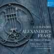 Alexander's Feast, HWV75/Part II/Break His Bands Of Sleep Asunder (Chorus)