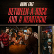 Between a Rock and a Heartache