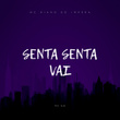 SENTA SENTA VAI