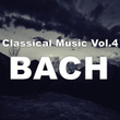 Classical Music, Vol. 4 - Bach