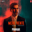 Mere Rehte (From "Prahaar: The Untold Story Of Ujjwal Nikam")