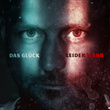 Das Glück / Leider Wahr