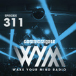 Wake Your Mind Radio 311