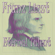#01 Franz Liszt Eternal Talent