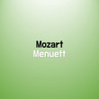 Mozart Menuett