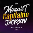 Mozart Capitaine Jackson (Épisode 4)