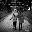 Freundstücke – Mozart Lieder