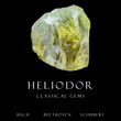 "Heliodor": Classical Gems