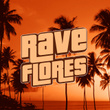 Rave Flores