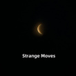 Strange Moves