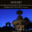 Mozart: Eine kleine Nachtmusik, K. 525 for Piano Four Hands / Symphony No. 29, K. 201 for Solo Piano