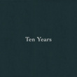 Ten Years