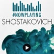 #nowplaying Shostakovich