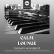 Calm Lounge Therapy Movement