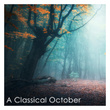 Erik Satie: A Classical October