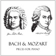 Bach & Mozart - Pieces for Piano